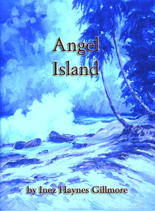 Title details for Angel Island by Inez Haynes Gillmore - Available